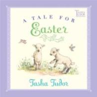 『イースターのおはなし』（原書）<br>A Tale for Easter （1ST）