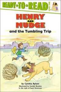 Henry and Mudge and the Tumbling Trip : Ready-To-Read Level 2 (Henry & Mudge) （Reprint）