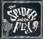 Spider and the Fly -- Hardback （New ed）