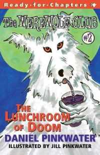 The Lunchroom of Doom : Ready-for-Chapters #2 (Werewolf Club)