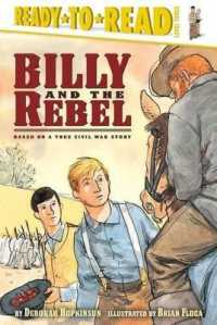 Billy and the Rebel : Based on a True Civil War Story (Ready-To-Read Level 3) (Ready-to-read) （Repackage）
