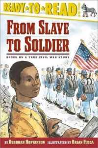 From Slave to Soldier : Based on a True Civil War Story (Ready-To-Read Level 3) (Ready-to-read)