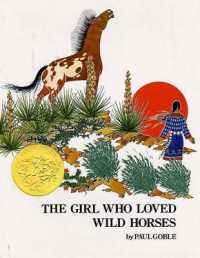 『野うまになったむすめ』（原書）<br>The Girl Who Loved Wild Horses (Richard Jackson Books (Atheneum Hardcover))