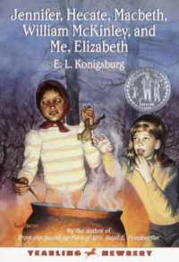 『魔女ジェニファとわたし』（原書）<br>Jennifer, Hecate, Macbeth, William Mckinley, and ME, Elizabeth