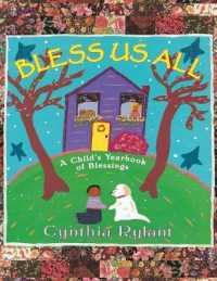 Bless Us All : A Child's Yearbook of Blessings