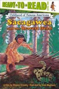 Sacagawea and the Bravest Deed : Ready-To-Read Level 2 (Ready-to-read Childhood of Famous Americans)