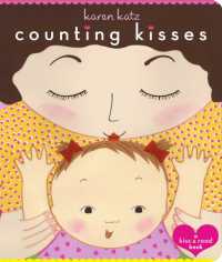 カレン・カッツ作『おやすみのキッス』（原書）<br>Counting Kisses : Counting Kisses (Classic Board Books) （Board Book）