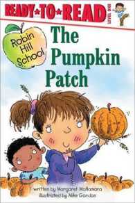 The Pumpkin Patch : Ready-to-Read Level 1 (Robin Hill School)