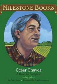 Cesar Chavez : A Hero for Everyone (Milestone)