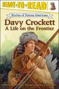 Davy Crockett : A Life on the Frontier (Ready-To-Read Level 3) (Ready-to-read Stories of Famous Americans)
