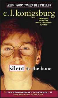 Ｅ・Ｌ・カニグズバーグ著『１３歳の沈黙』（原書）<br>Silent to the Bone