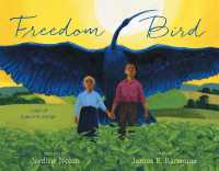 Freedom Bird : A Tale of Hope and Courage