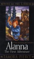 Alanna : The First Adventure (Song of the Lioness) （Reissue）