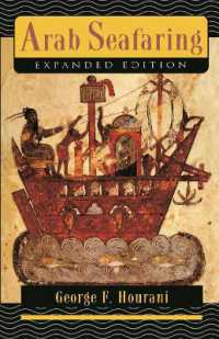Arab Seafaring : In the Indian Ocean in Ancient and Early Medieval Times - Expanded Edition