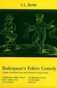 Shakespeare's Festive Comedy : A Study of Dramatic Form and Its Relation to Social Custom