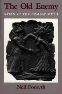 The Old Enemy : Satan and the Combat Myth