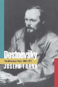 Dostoevsky : The Miraculous Years, 1865-1871