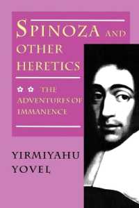 Spinoza and Other Heretics, Volume 2 : The Adventures of Immanence