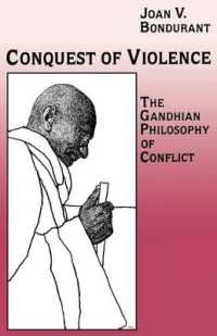 Conquest of Violence : The Gandhian Philosophy of Conflict. with a new epilogue by the author