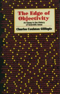 The Edge of Objectivity : An Essay in the History of Scientific Ideas （Reprint）