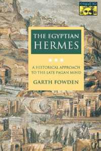 The Egyptian Hermes : A Historical Approach to the Late Pagan Mind (Bollingen Series)