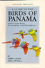 A Guide to the Birds of Panama : With Costa Rica, Nicaragua, and Honduras