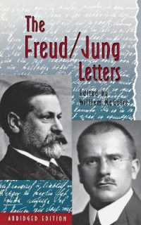 The Freud/Jung Letters : The Correspondence between Sigmund Freud and C. G. Jung - Abridged Paperback Edition (Bollingen Series)