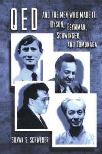 Qed and the Men Who Made It : Dyson, Feynman, Schwinger, and Tomonaga (Princeton Series in Physics)