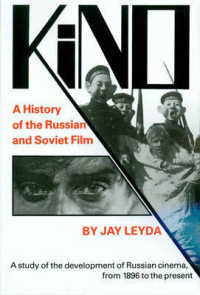 Kino : A History of the Russian and Soviet Film, with a New Postscript and a Filmograph -- Hardback