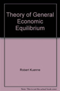 Theory of General Economic Equilibrium -- Hardback