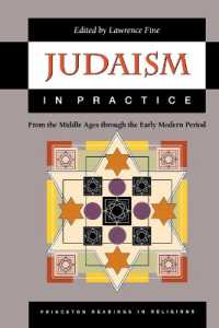 Judaism in Practice : From the Middle Ages through the Early Modern Period (Princeton Readings in Religions)