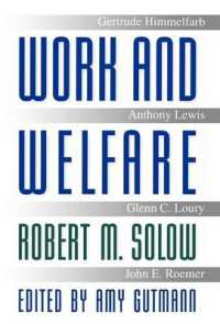 Work and Welfare (The University Center for Human Values Series)