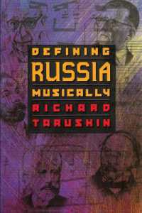 Defining Russia Musically : Historical and Hermeneutical Essays