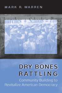 Dry Bones Rattling : Community Building to Revitalize American Democracy (Princeton Studies in American Politics)