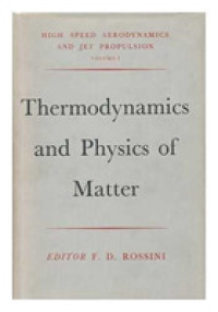 Thermodynamics and Physics of Matter -- Hardback