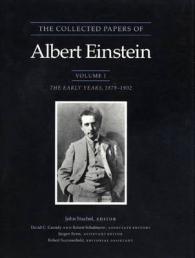  Einstein 第1巻 1879-1902 The Collected Papers of Albert Einstein, Volume 1 : The Early