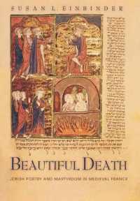 Beautiful Death : Jewish Poetry and Martyrdom in Medieval France (Jews, Christians, and Muslims from the Ancient to the Modern World)