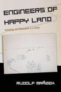 Engineers of Happy Land : Technology and Nationalism in a Colony (Princeton Studies in Culture/power/history)