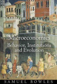 行動・制度・進化から見るミクロ経済学<br>Microeconomics : Behavior, Institutions, and Evolution (The Roundtable Series in Behavioral Economics)