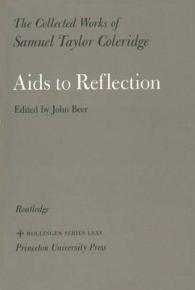 The Collected Works of Samuel Taylor Coleridge : AIDS to Reflection (Bollingen Series) 〈9〉