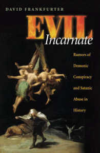 悪の呪い：陰謀説の歴史<br>Evil Incarnate : Rumors of Demonic Conspiracy and Ritual Abuse in History