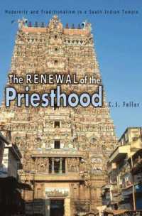 Renewal of the Priesthood : Modernity and Traditionalism in a South Indian Temple