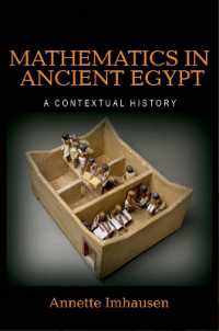 古代エジプト数学史<br>Mathematics in Ancient Egypt : A Contextual History