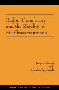 Radon Transforms and the Rigidity of the Grassmannians (Annals of Mathematics Studies)