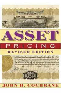 洋書 Asset pricing revised edition Asset Pricing : Revised Edition / Cochrane, John H. - 紀伊國屋書店