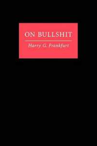 ハリー・Ｇ・フランクファート『ウンコな議論』（原書）<br>On Bullshit