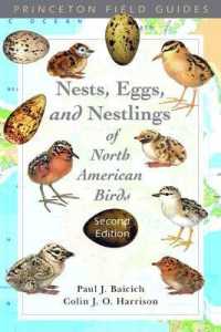Nests, Eggs, and Nestlings of North American Birds (Princeton Field Guides) （2ND）