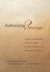 ユダヤ＝キリスト教の伝統と同性婚の認知<br>Authorizing Marriage? : Canon, Tradition, and Critique in the Blessing of Same-Sex Unions