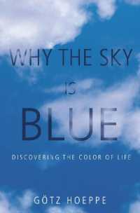 なぜ空は青い？：生命の色の発見<br>Why the Sky Is Blue : Discovering the Color of Life