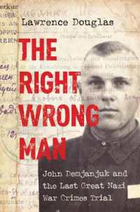 ジョン・デミャニュクと最後のナチス戦争犯罪裁判<br>The Right Wrong Man : John Demjanjuk and the Last Great Nazi War Crimes Trial